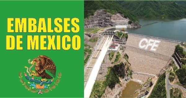 Embalses mas grandes de México