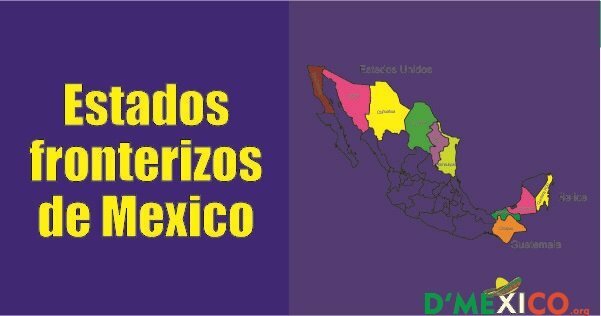 Estados de mexico con fronteras