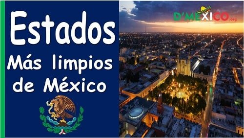 estados mexicanos mas limpios